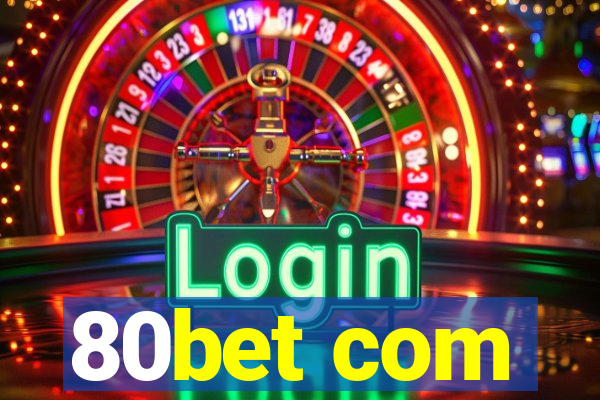 80bet com